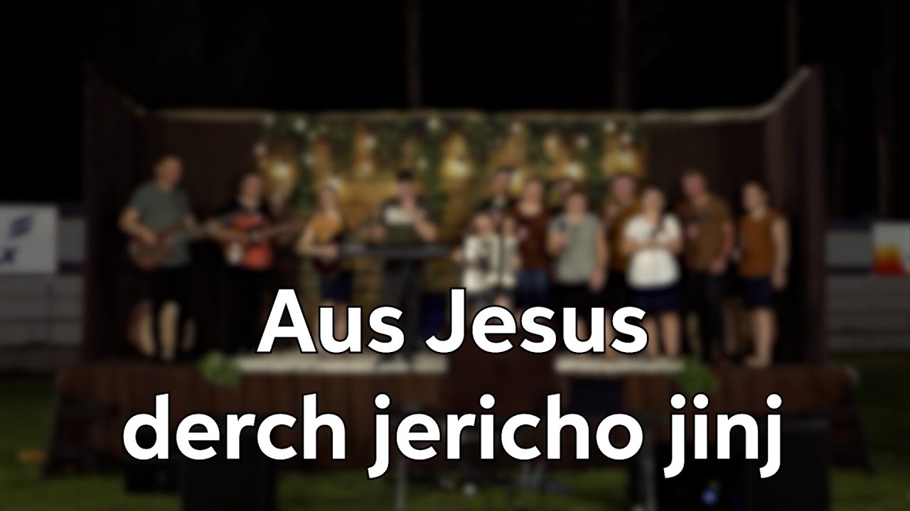 Aus Jesus derch jericho jinj
