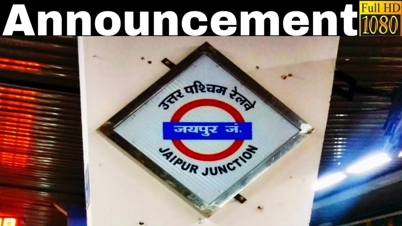 Announcement at Jaipur Junction Railway Station [JP] : Part 4 