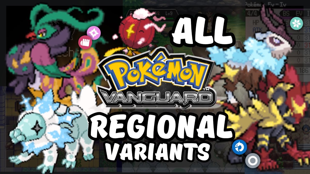 All NEW Regional VARIANTS In POKEMON VANGUARD! (Pokémon FANGAME)