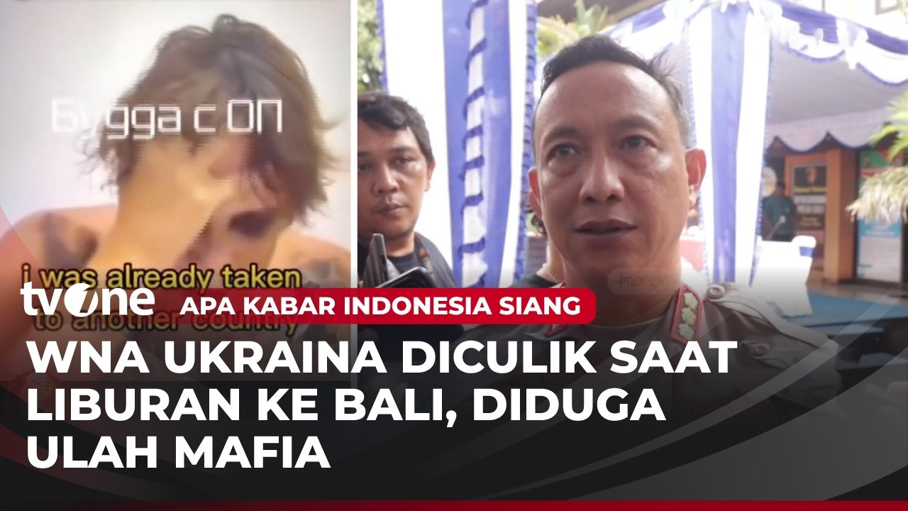 Polda Bali Benarkan soal Video Penculikan WNA Ukraina | AKIS tvOne