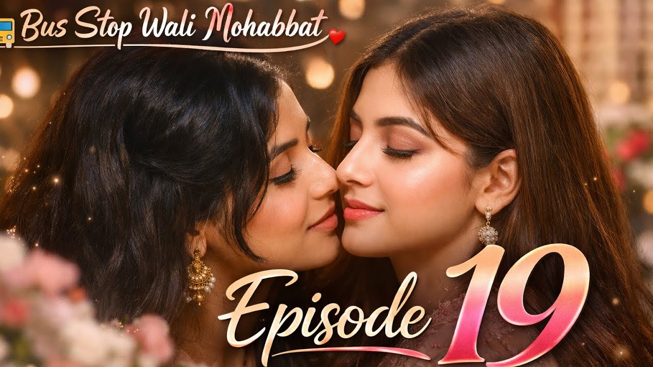 🌈✨ Episode 19: Shaadi Ka Mahol – Bahar Khushi, Andar Aag ❤️🔥#LoveStory 