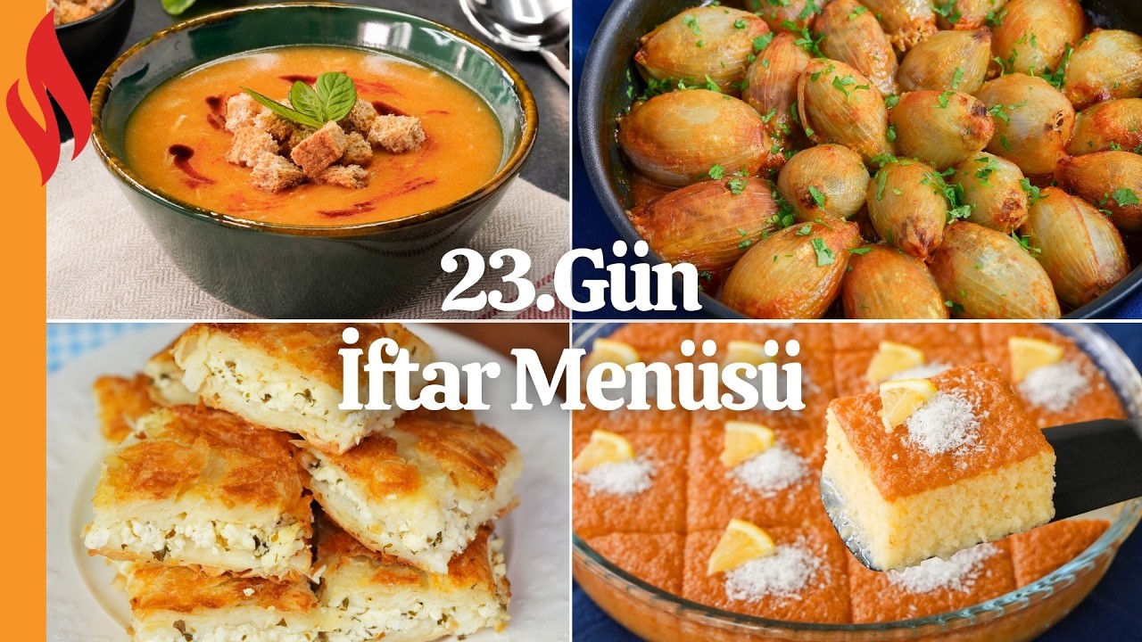 23.Gün İftar Menüsü | Ramazan Tarifleri