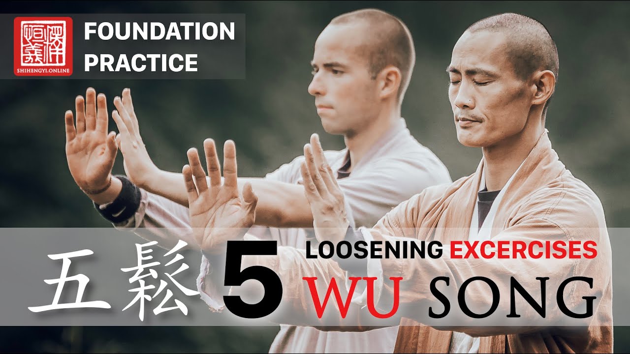 五鬆 · Wu Song (5 Relaxation / Loosening / Releasing Methods)