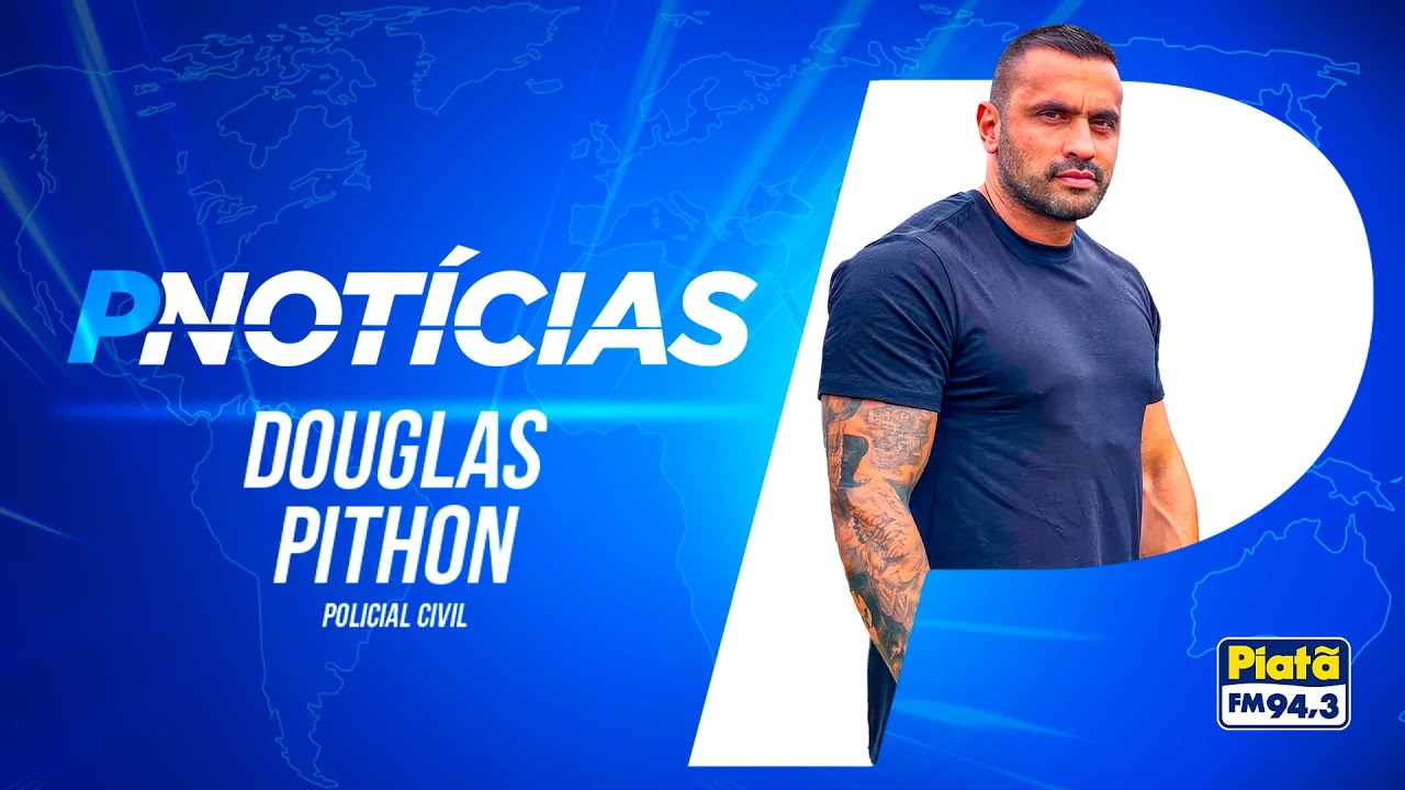 PNot&iacute;cias Convida: Douglas Pithon &bull; AO VIVO | Quinta | 30.10.25