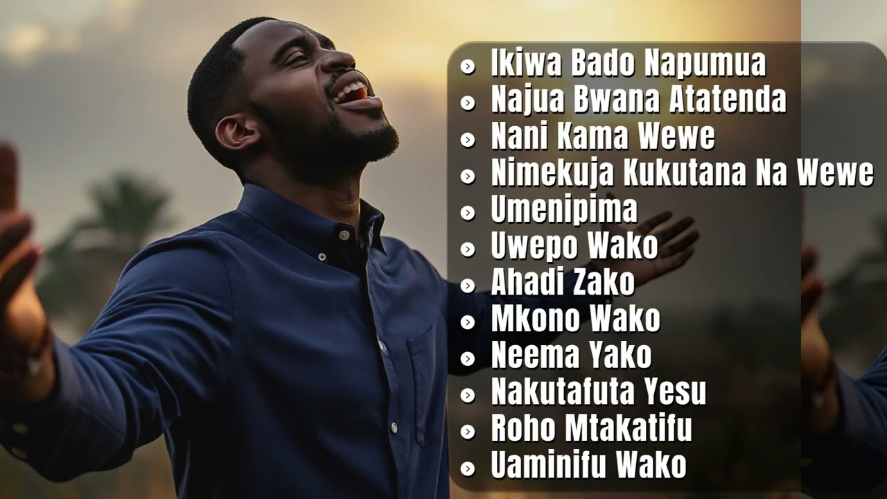Best Swahili Gospel Songs 2026 | Nonstop Worship Mix | Ikiwa Bado Napumua | Neema Yako