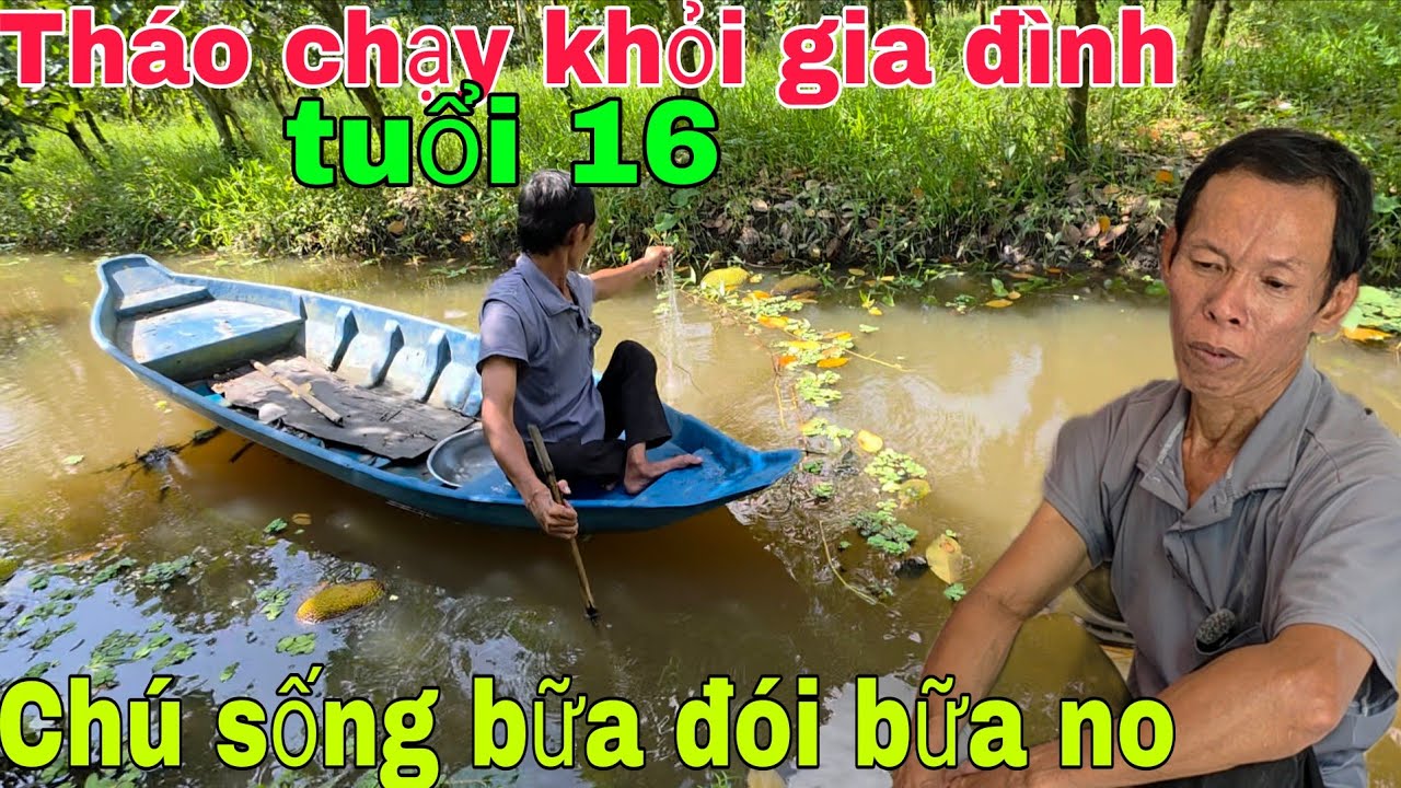 Tháo chạy khỏi gia đình tuổi 16 cuối đời Chú sống bữa đói bữa no. | Nghĩa Phước vlog 