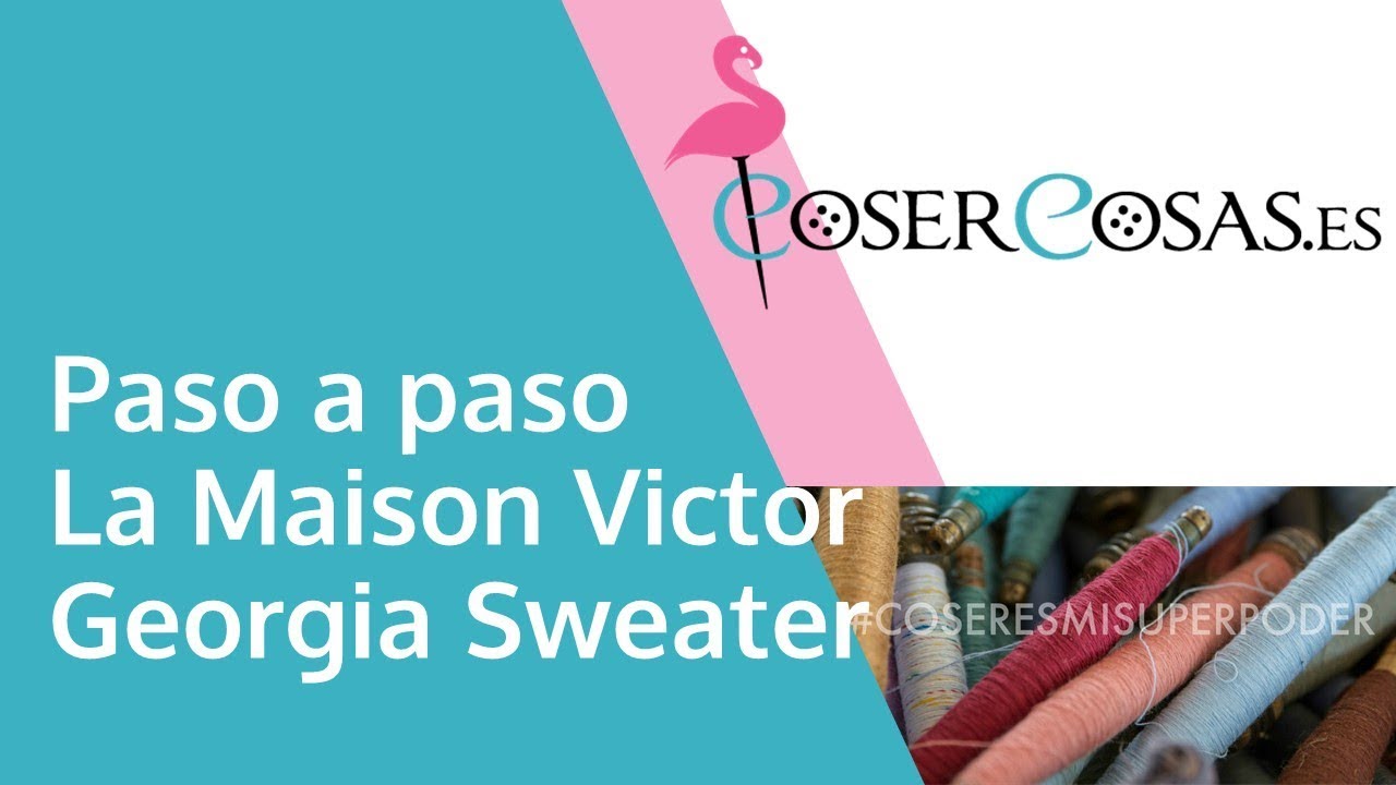 Paso a paso para confeccionar el Georgia Sweater de La Maison Victor