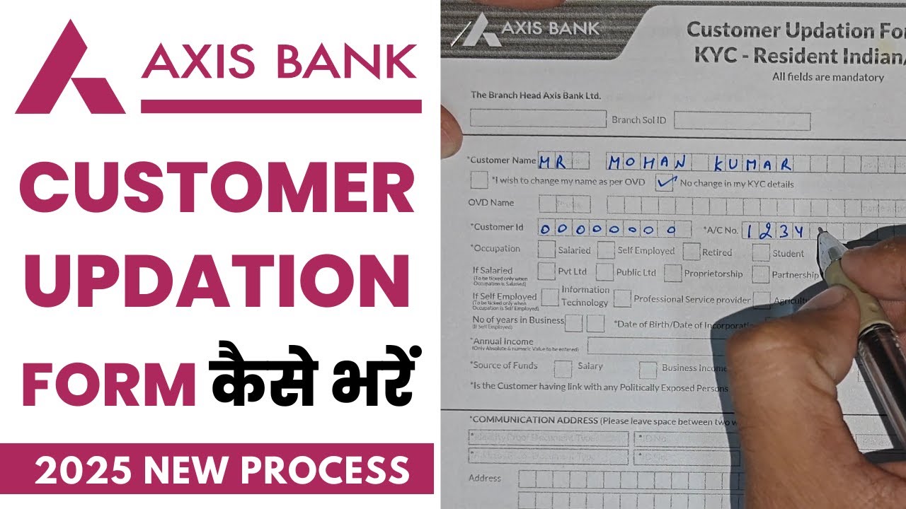How to Fill up Axis bank Customer Updation Form | Re - KYC form for individuals | Axis bank