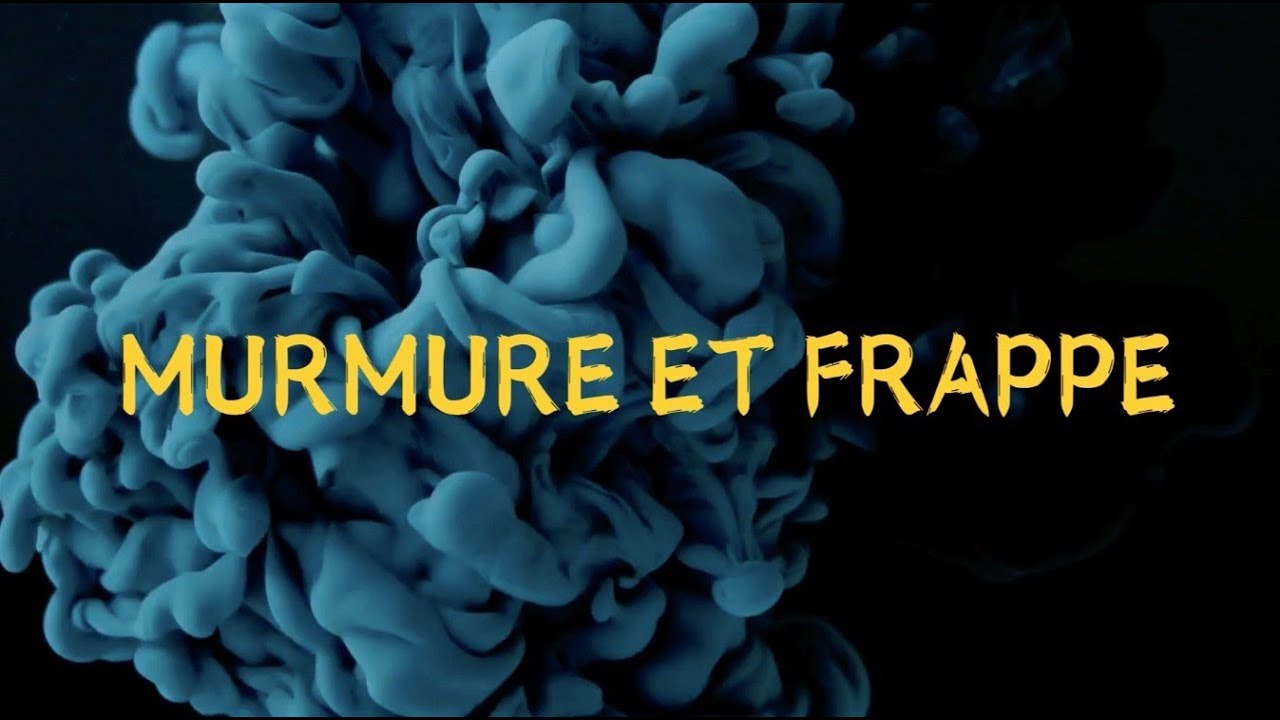 murmure et frappe - Jilow