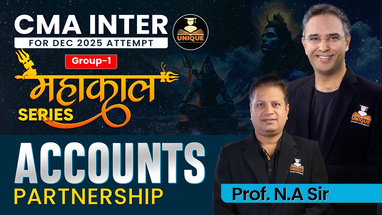 CMA INTER REVISION |  ACCOUNTS PARTNERSHIP | DEC 25 & JUN 26 | PROF. N.A SIR