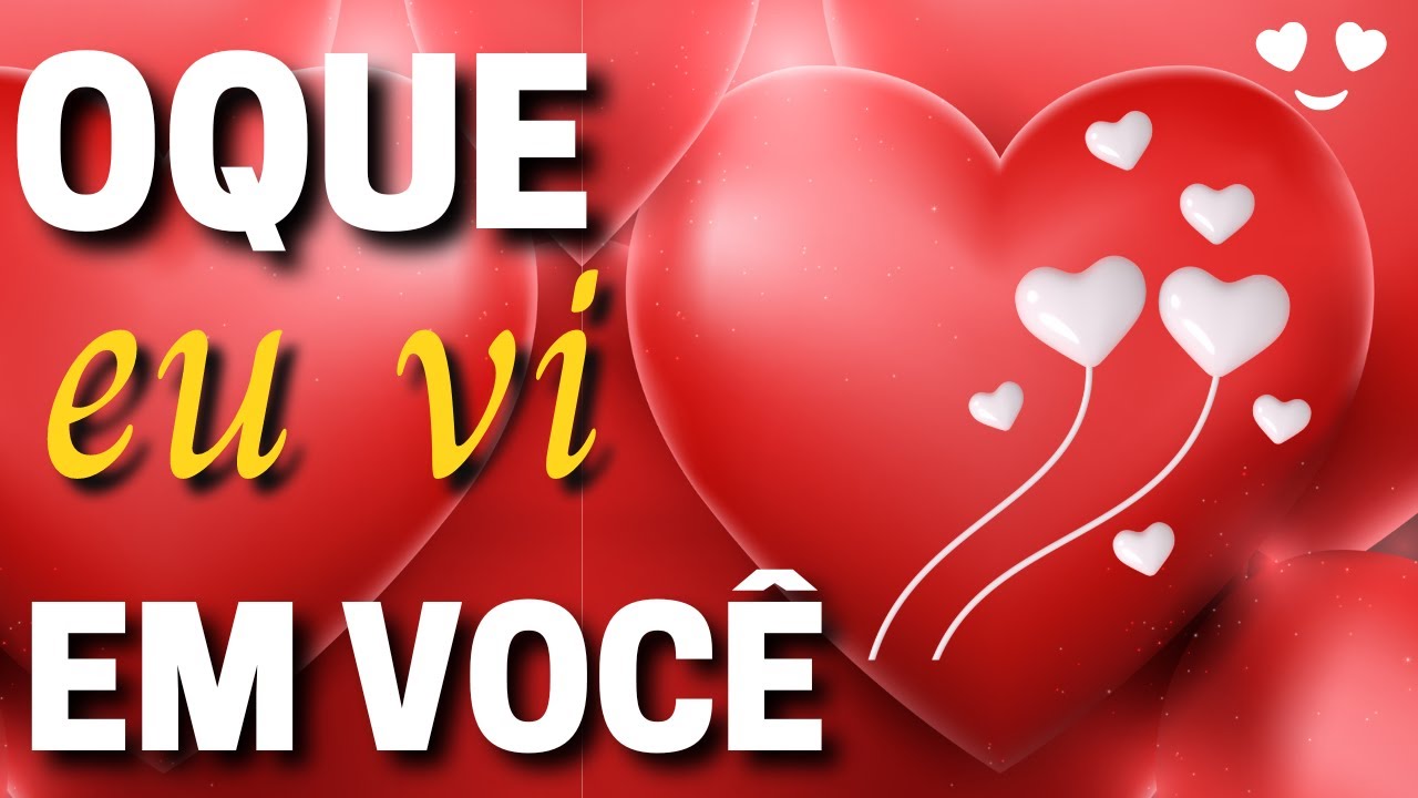 OQUE EU VI EM VOCÊ | LINDA MENSAGEM DE AMOR EMOCIONADA | 130