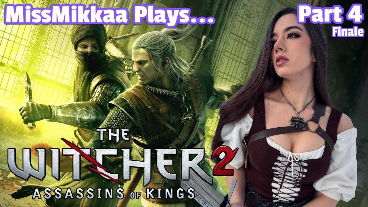 Let's Play The Witcher 2: Assassins of Kings | Part 4 | MissMikkaa