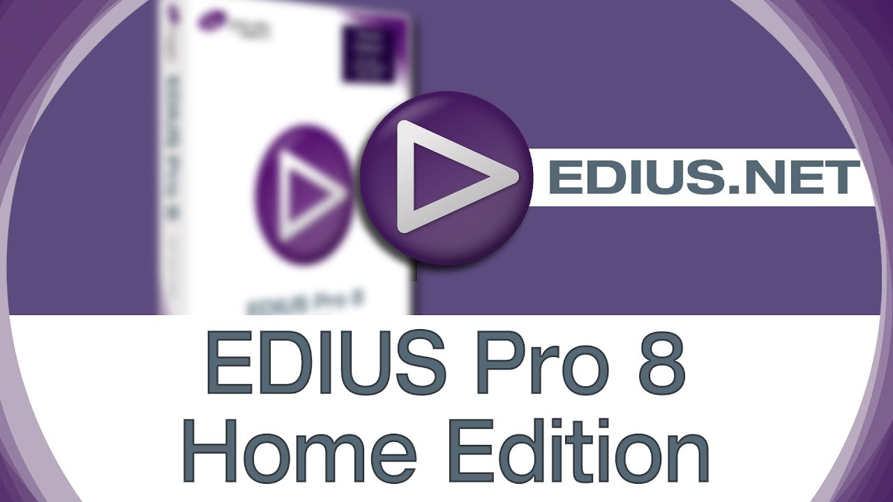 EDIUS.NET подкаст -  EDIUS Pro 8 Home Edition