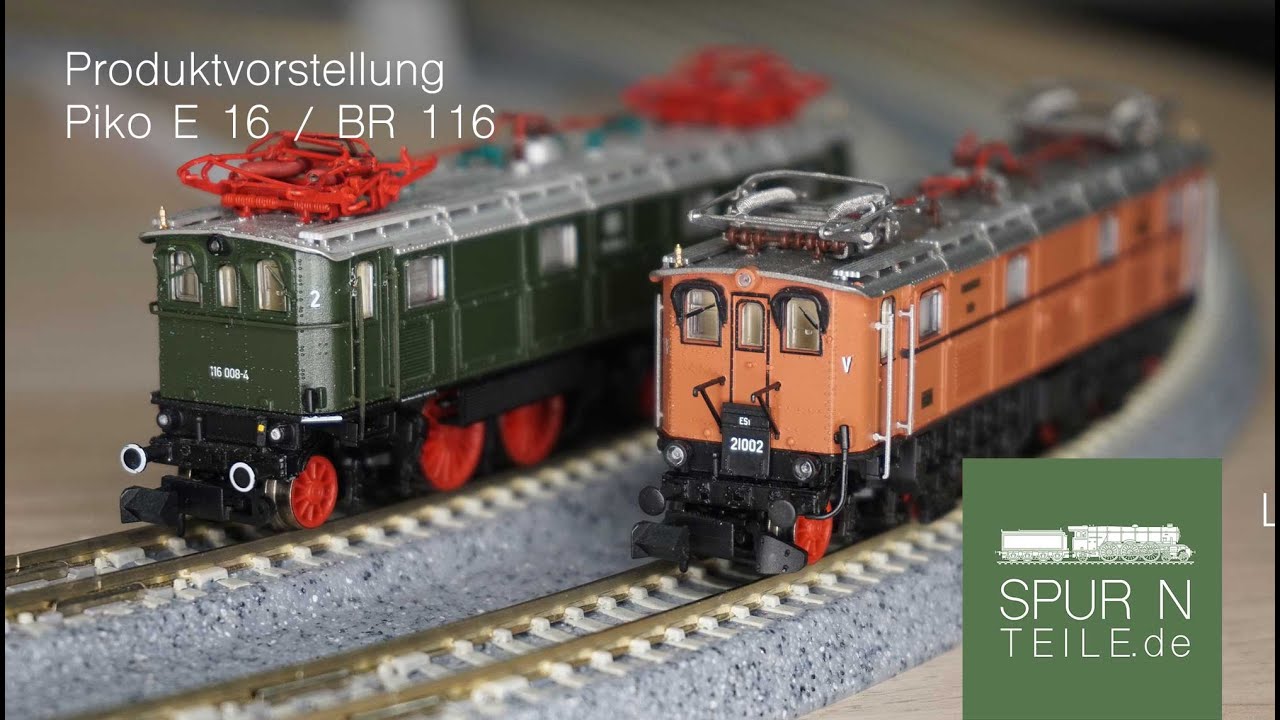 Spur N: Piko BR 116 / E 16 (40350 / 40351 / 40352 / 40353 / 40354)