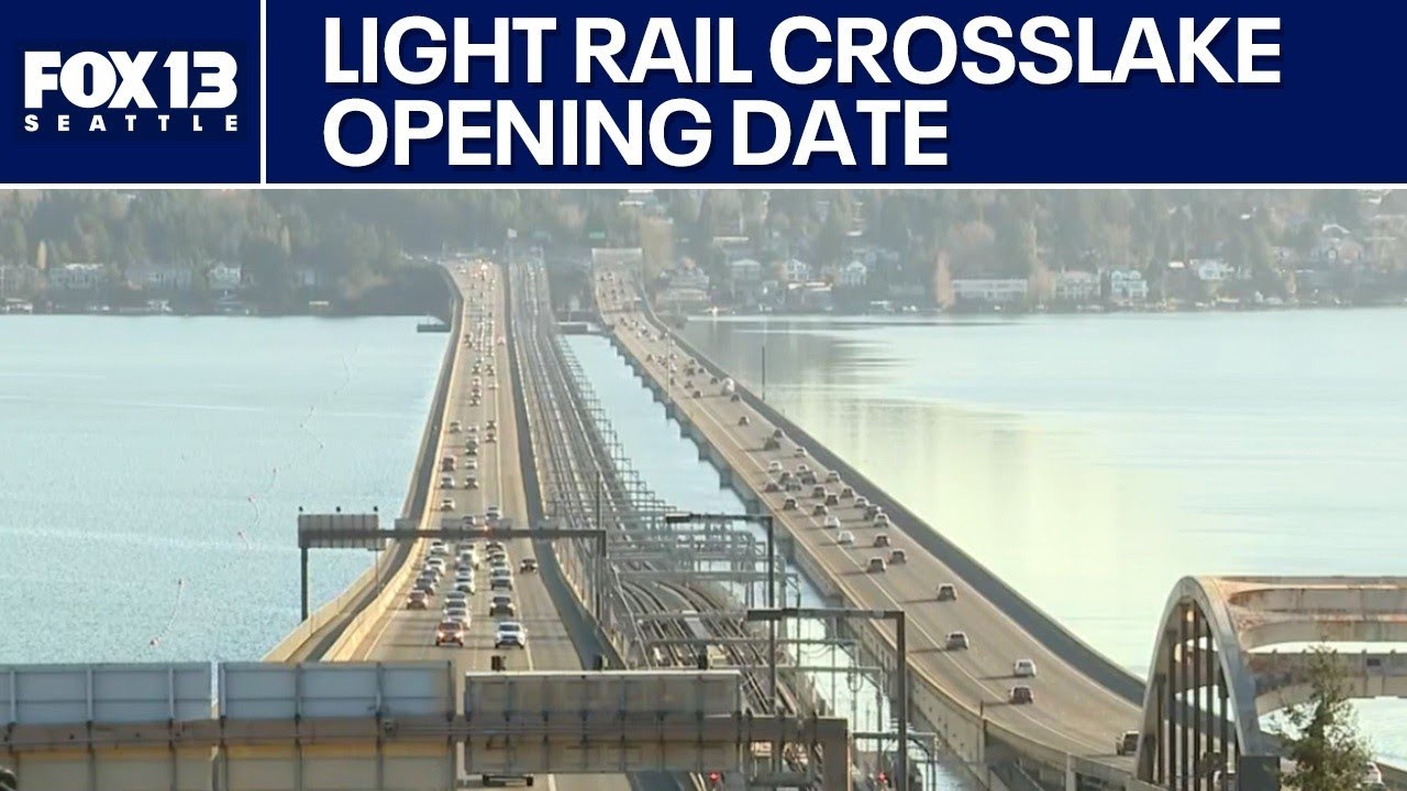 Sound Transit unveiling Link Light Rail Crosslake Connection opening date Seattle-Bellevue