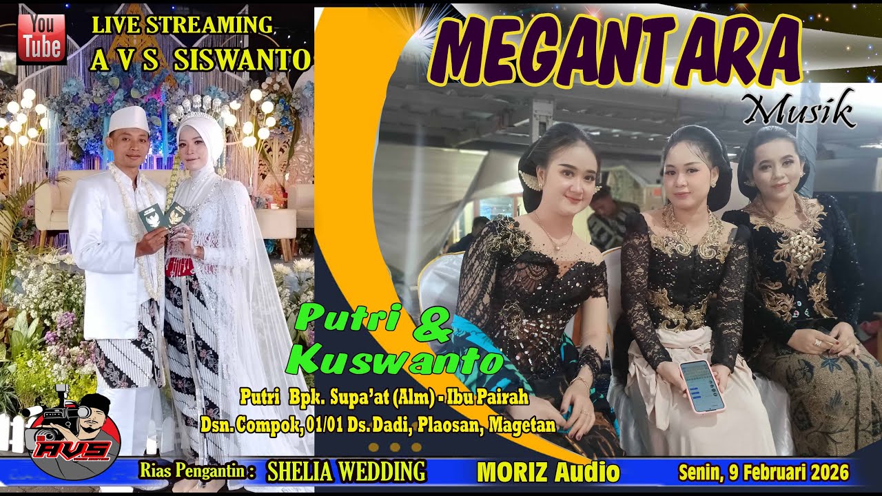 Live 3  AVS //  Pernikahan  PUTRI  &  KUSWANTO // SHELIA WEDDING // MORIZ Audio // Senin, 9-2-2026