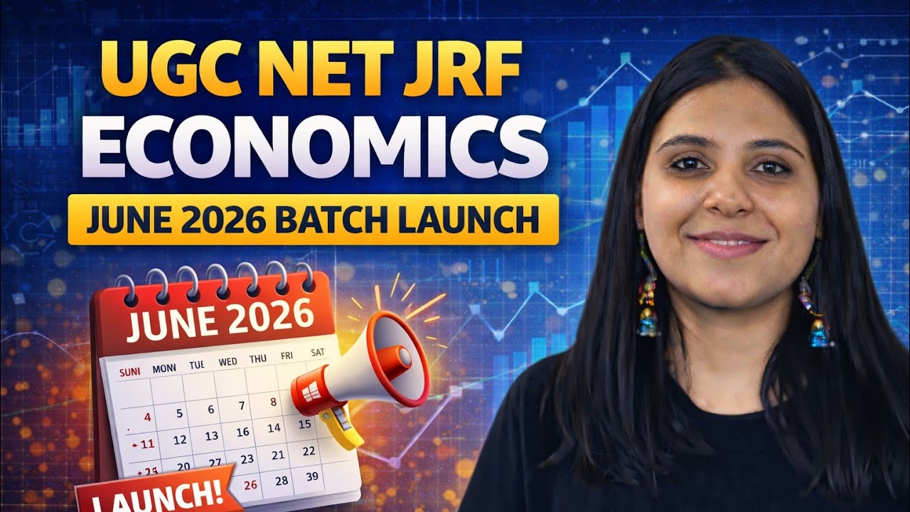 UGC NET JRF ECONOMICS JUNE 2026 BATCH LAUNCH