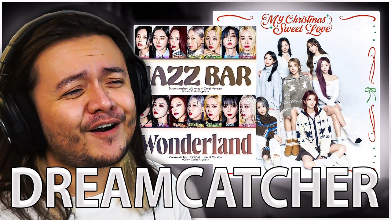 Dreamcatcher - ‘Jazz Bar (Carol ver.)’ & ‘Wonderland (Carol ver.)’ | REACTION
