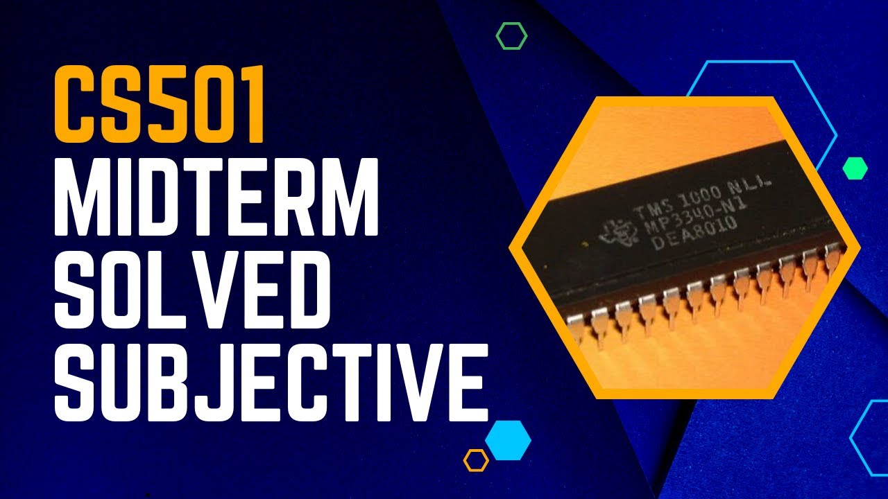 CS501 Midterm Solved Subjective Questions