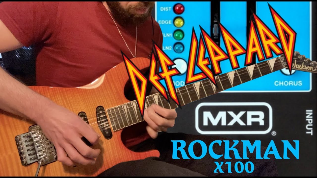 MXR Rockman X100 - Def Leppard Riffs (10 Minute Demo - No Talking)