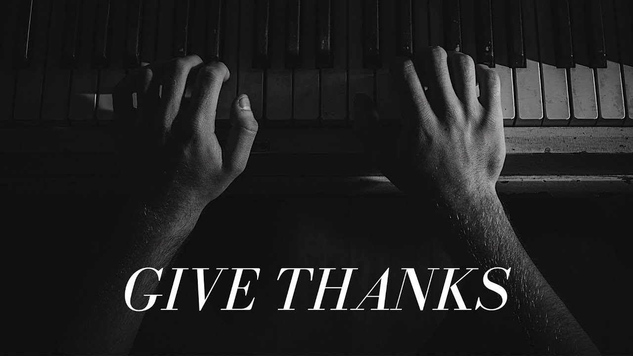 Give Thanks | Instrumental Piano