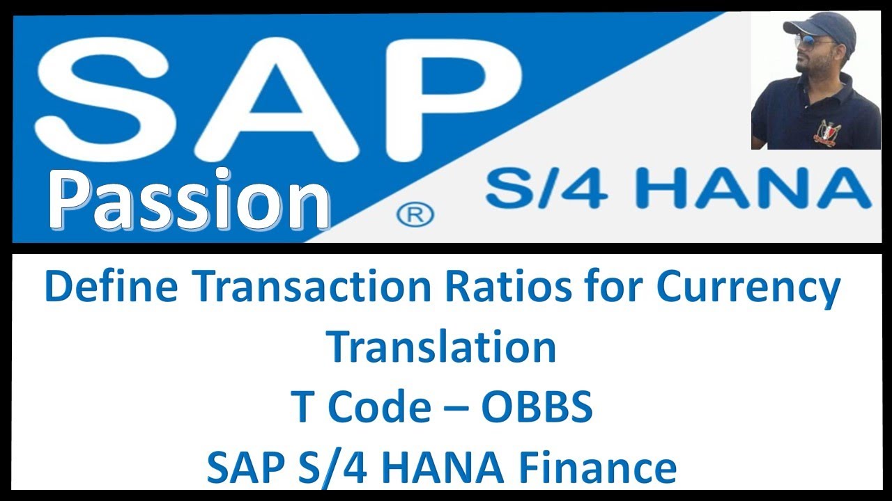 Define Transaction Ratios for Currency Translation | T Code &ndash; OBBS | SAP S/4 HANA Finance | S4 HANA