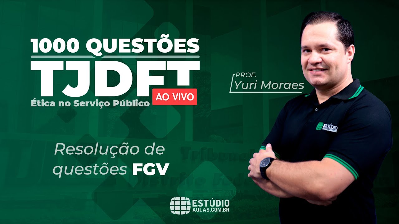 Ética no Serviço Público FGV para o TJDFT: Projeto 1000 questões