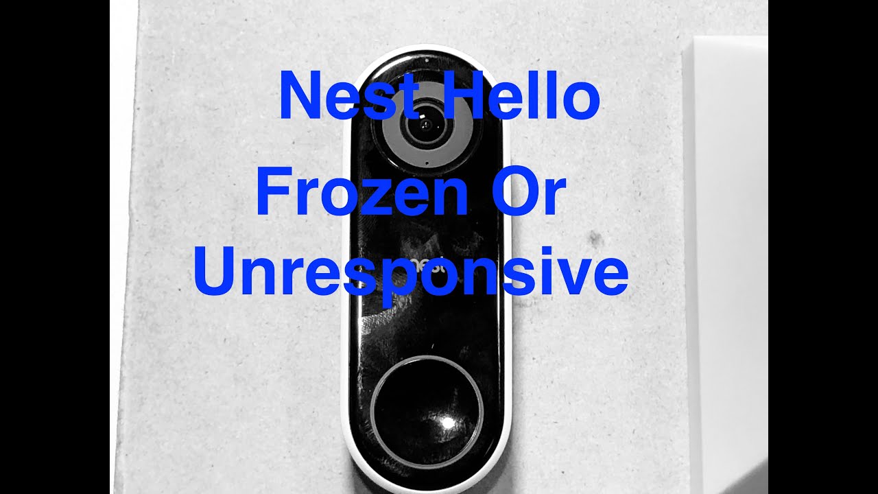 Nest Hello зависает или не отвечает.