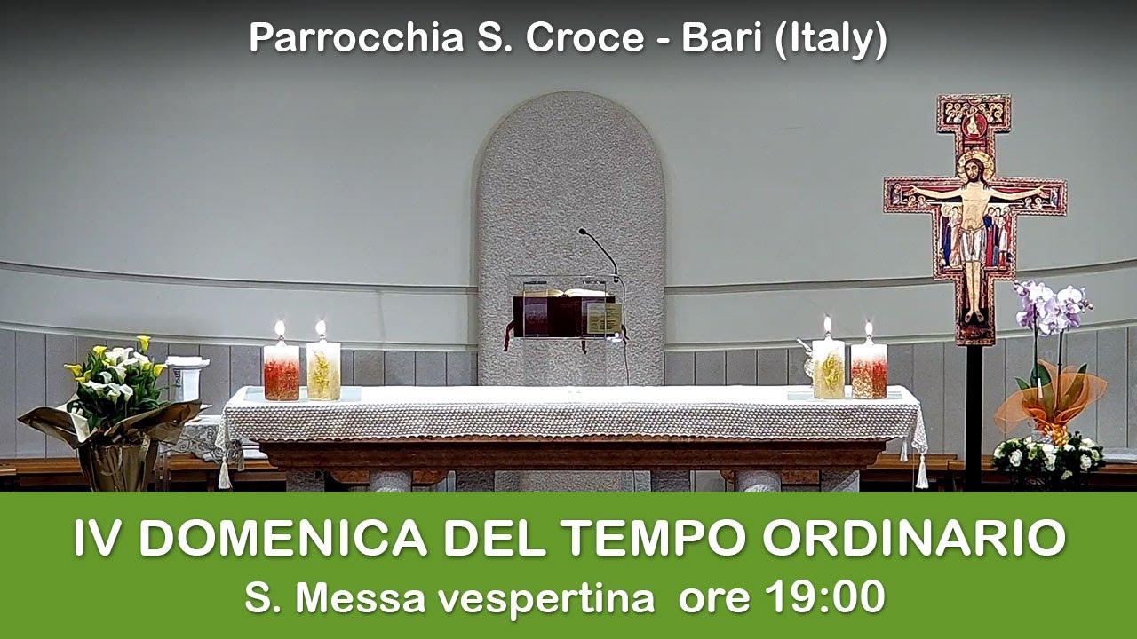 IV DOMENICA DEL TEMPO ORDINARIO - S. Messa prefestiva 31/01/2026 - Parrocchia Santa Croce - Bari