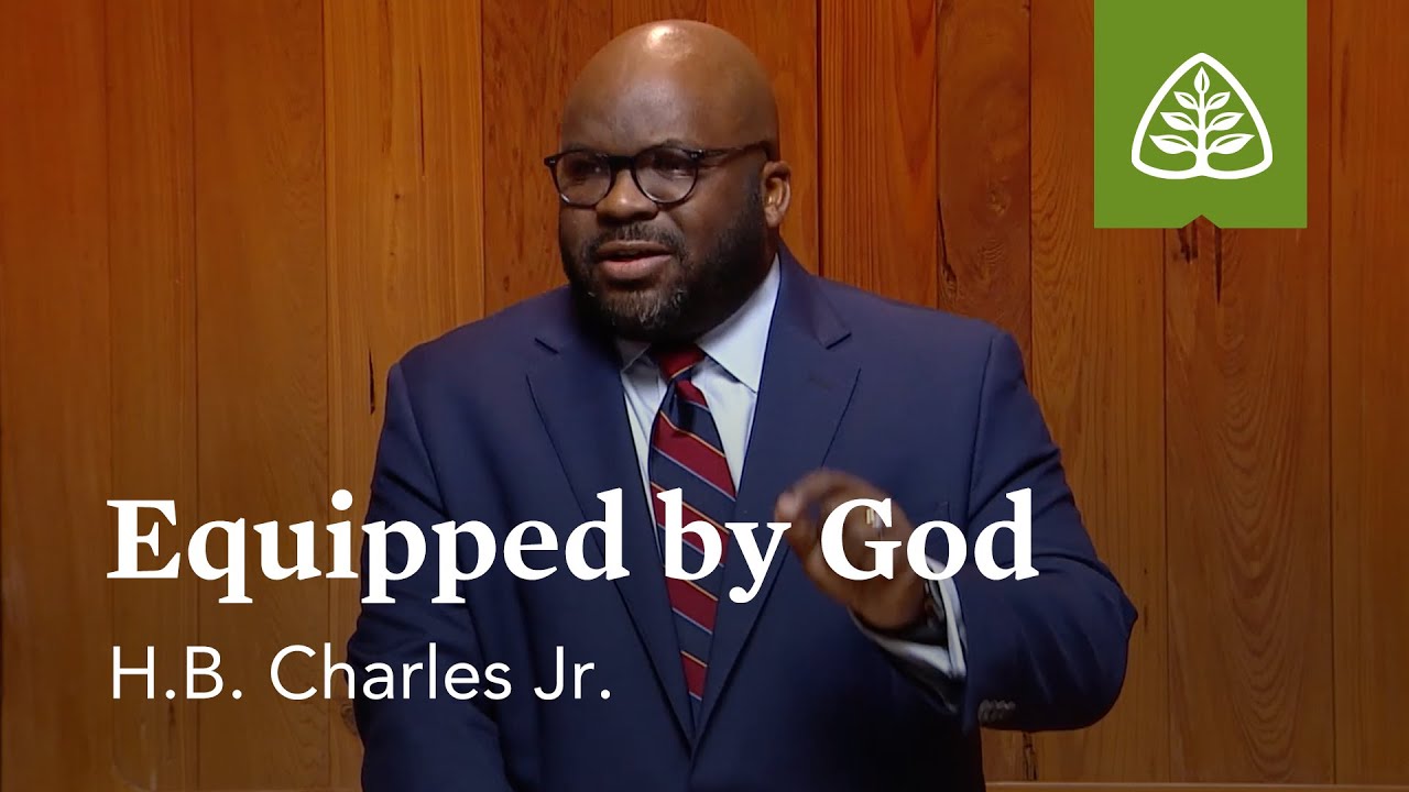 Equipped by God: Blessing and Praise with H.B. Charles