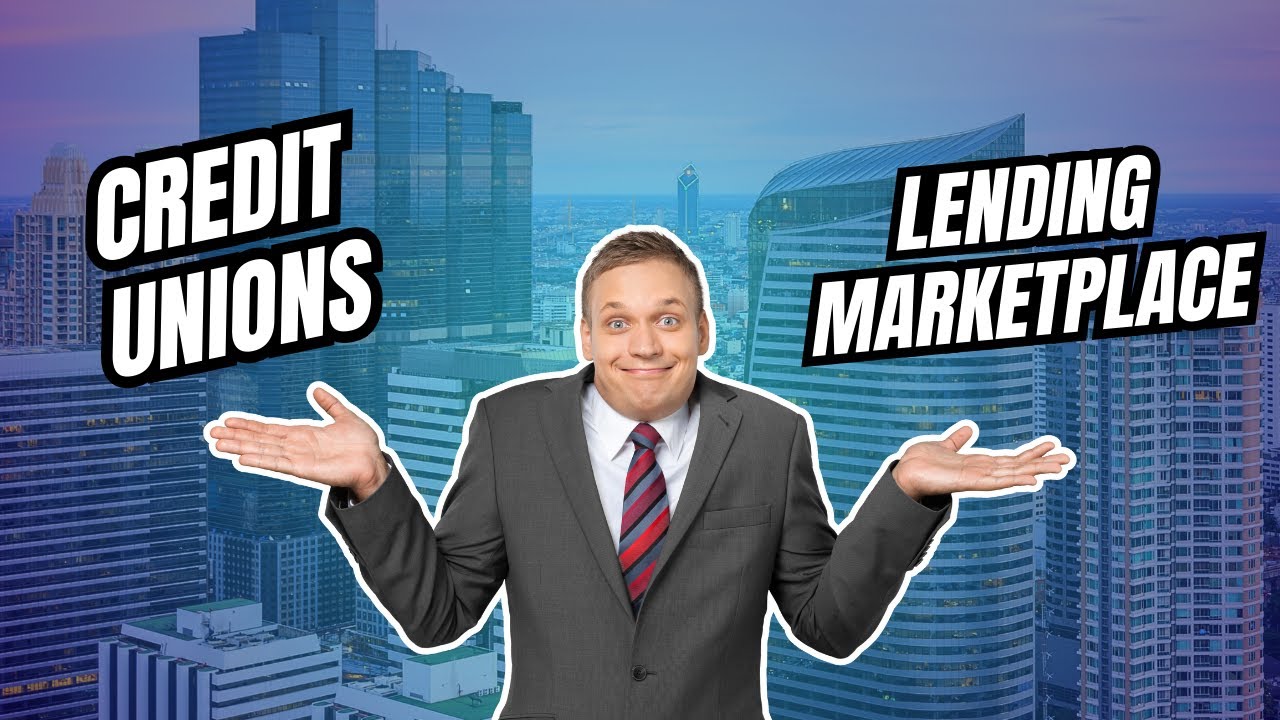 Top Benefits of Credit Unions & Overcoming Obstacles in Today’s Lending Marketplace