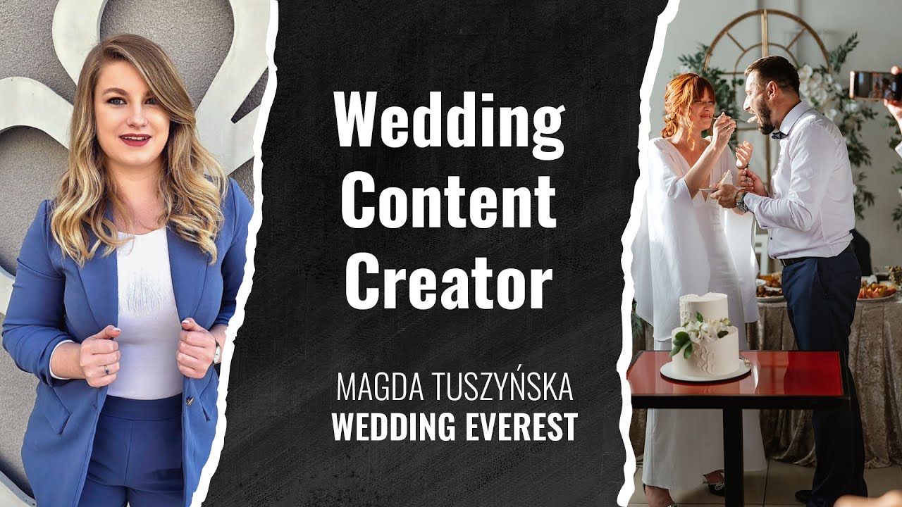 Wedding Content Creator - co to jest? | Magda Tuszyńska - Wedding Everest Agency