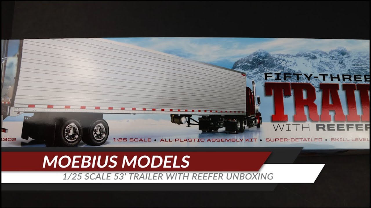Moebius Models 1/25 53' Trailer With Reefer Unboxing