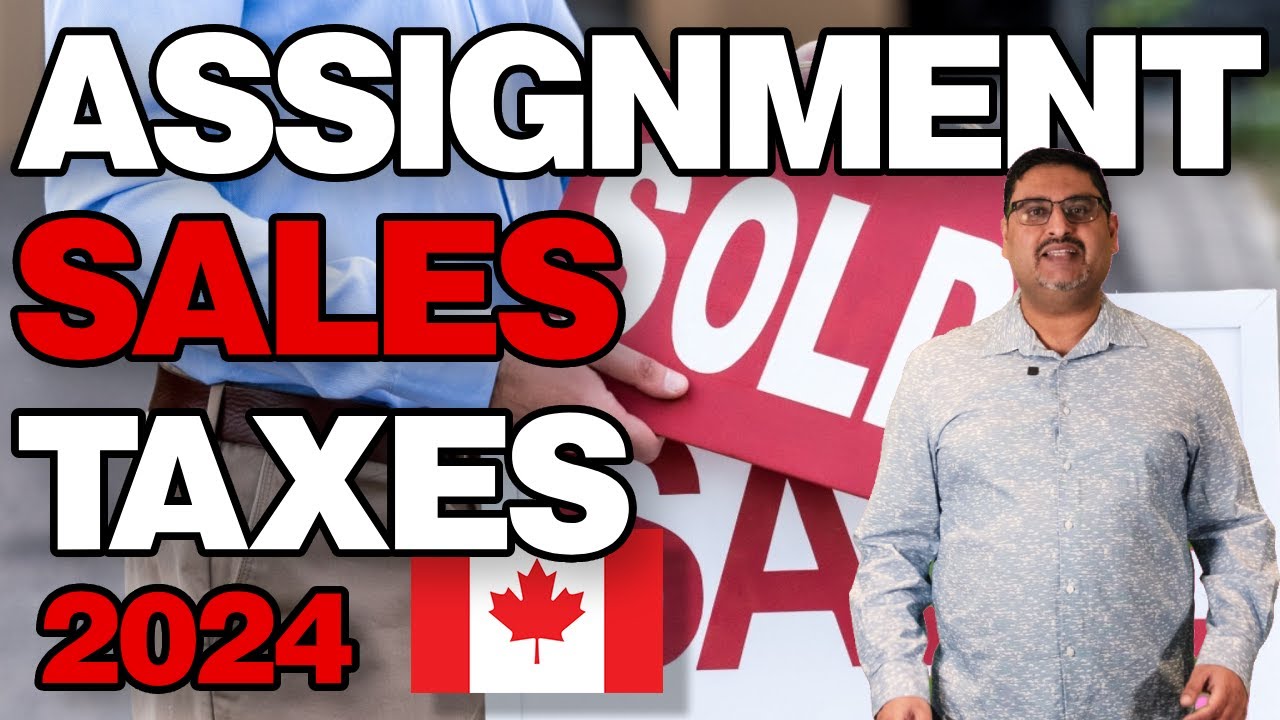 Assignment Sales in Canada: Tax Implications, HST, Income Tax, and Money-Saving Tips Explained!