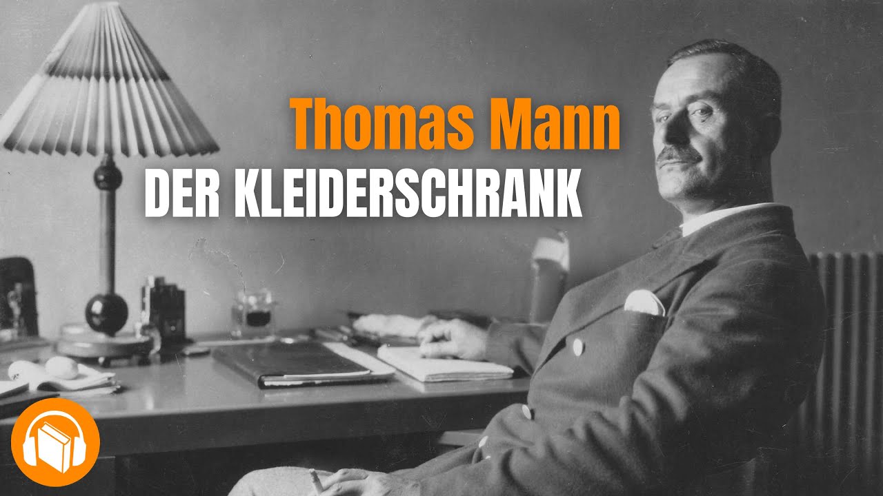Thomas Mann: Der Kleiderschrank (Hörbuch komplett | zum Einschlafen)