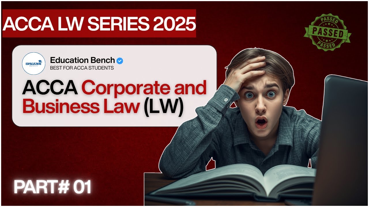 ACCA F4 Corporate and Business Law English | Education Bench | ACCA F4 Chapter 9 - PART 1  🚀
