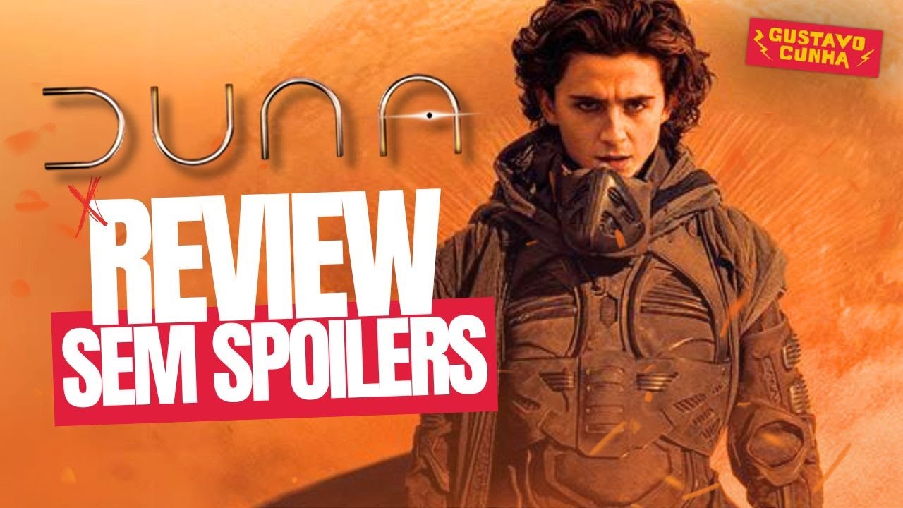DUNA PARTE 2 | REVIEW SEM SPOILERS | UM ESPET&Aacute;CULO para CORA&Ccedil;&Otilde;ES e MENTES