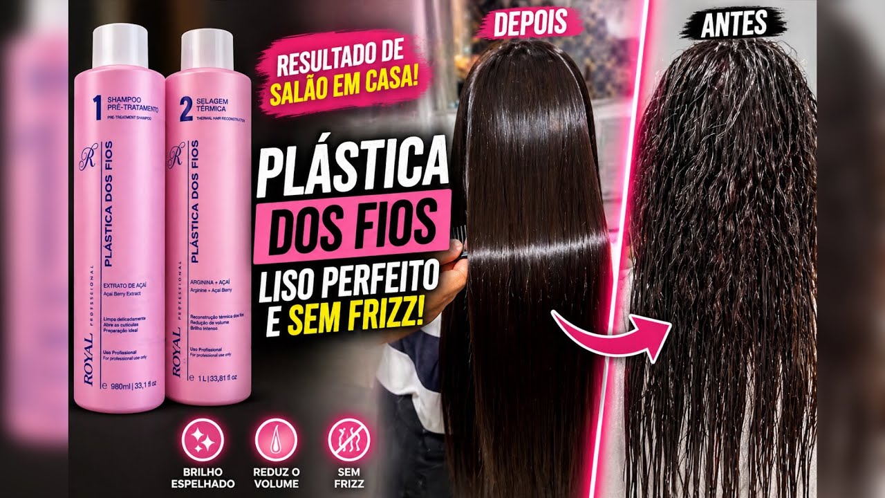 PLÁSTICA DOS FIOS ROYAL PROGRESSIVA ALISA 100% COMO APLICAR?