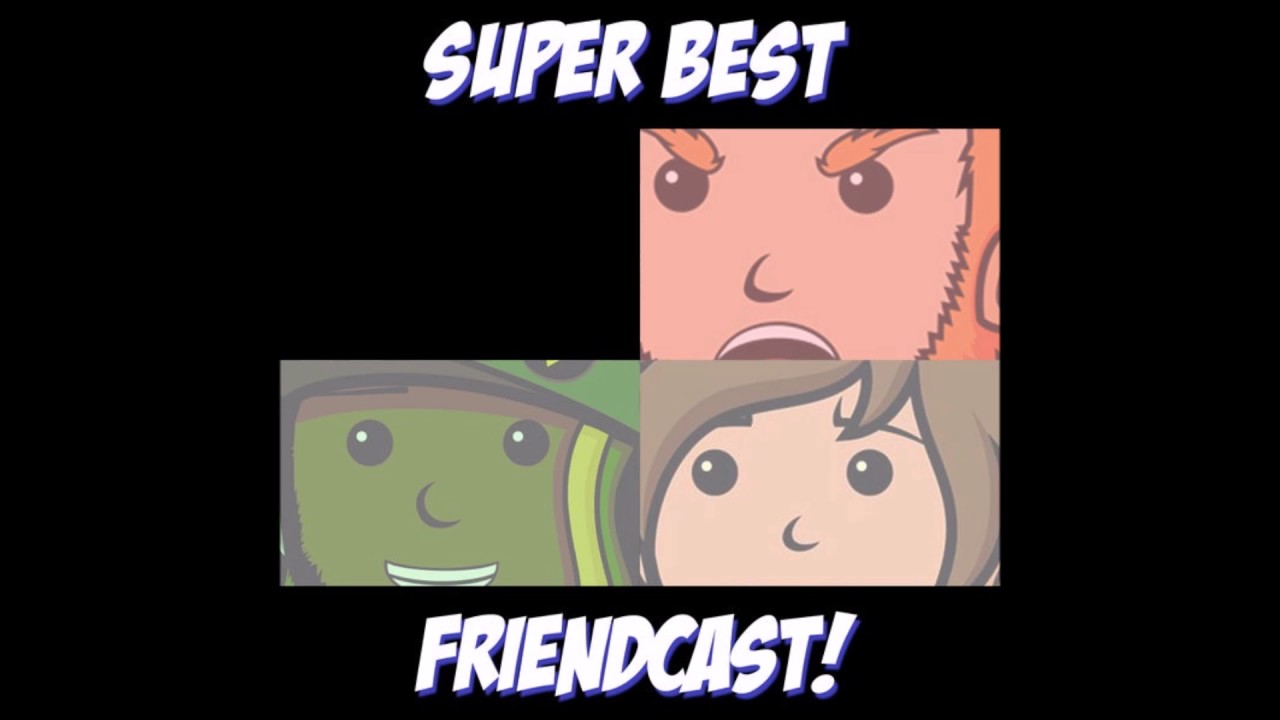Super Best FriendCast - Creepy things that you thought were Cool