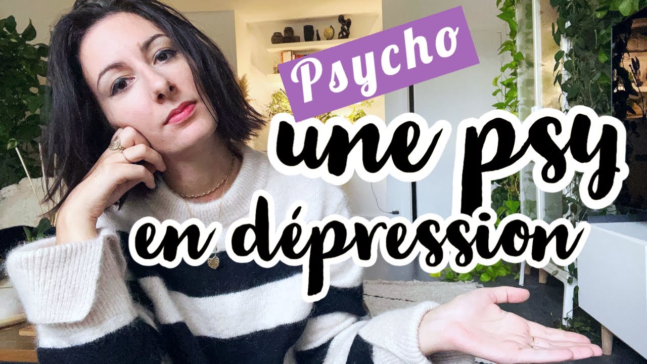Une psy en dépression...symptômes + mon vécu 🧠🌧