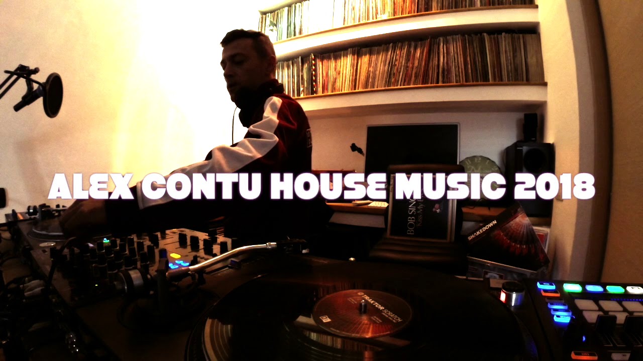 DJ ALEX CONTU HOUSE MUSIC 2018
