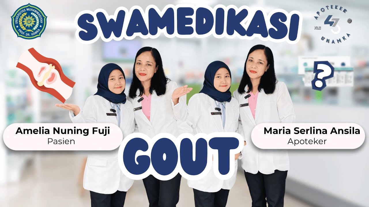 SWAMEDIKASI GOUT | APOTEKER UHAMKA 43 | KELAS B