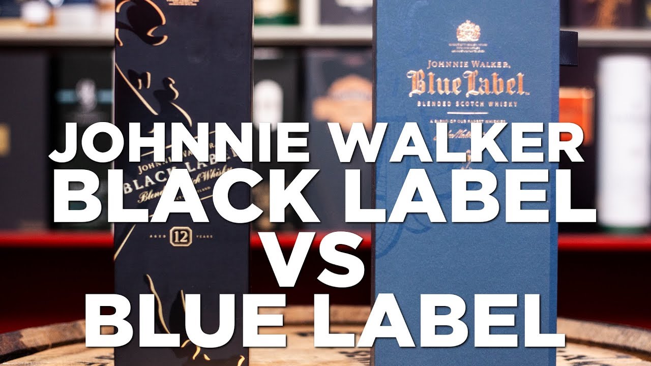 Johnnie Walker Black Label VS Blue Label