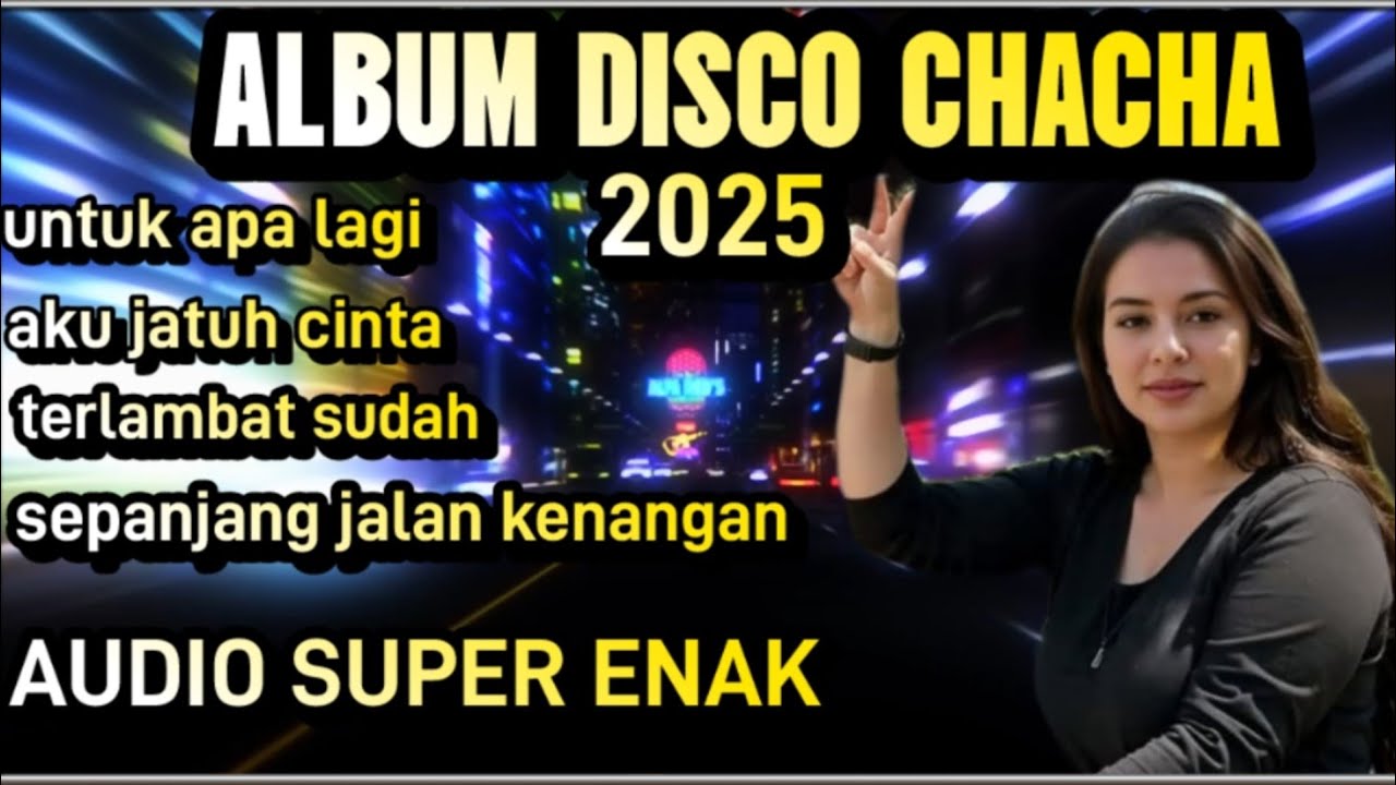 ALBUM DISCO CHACHA//POP KENANGAN//PALING ENAK BUAT TEMEN SANTAI