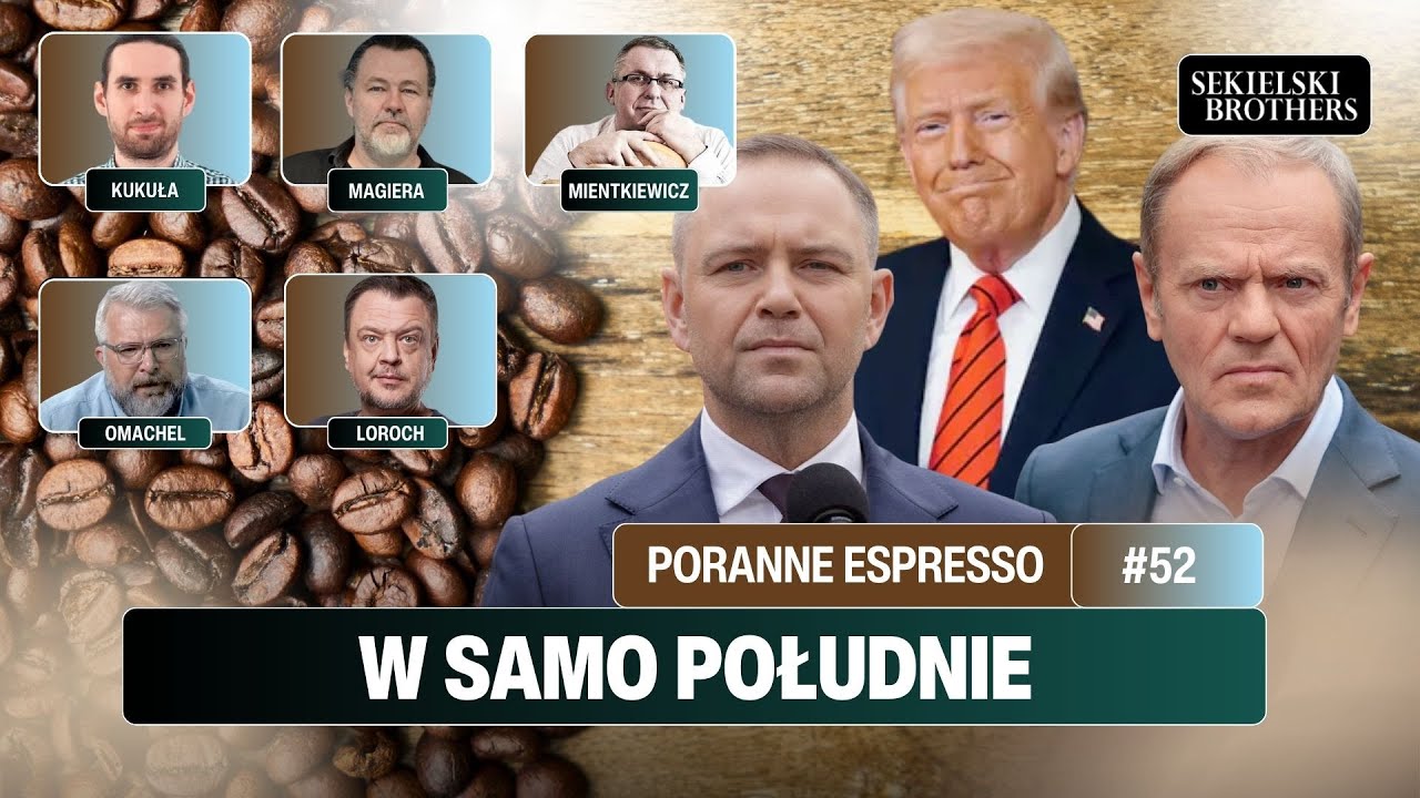 W samo południe – Tusk i Nawrocki / Omachel & Loroch / Wojciech Kukuła, Robert Magiera, Mientkiewicz