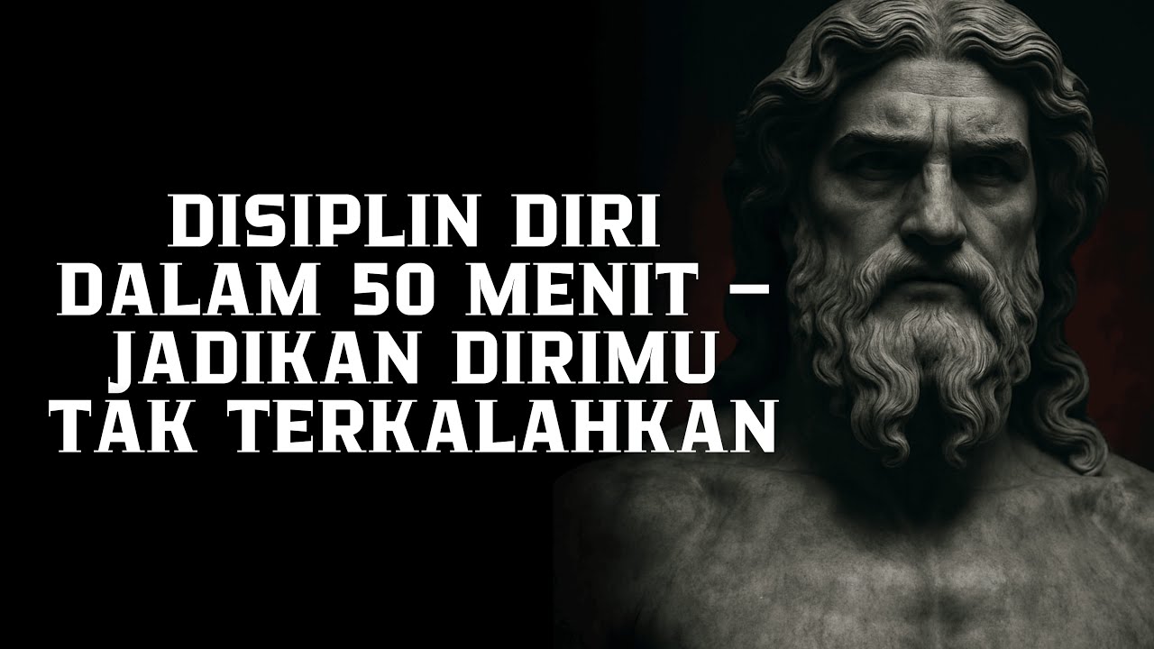 8 Hukum Stoik yang Akan Membentuk Mental Baja &ndash; Cara Berpikir Tangguh Tidak Tergoyahkan | Stoikisme