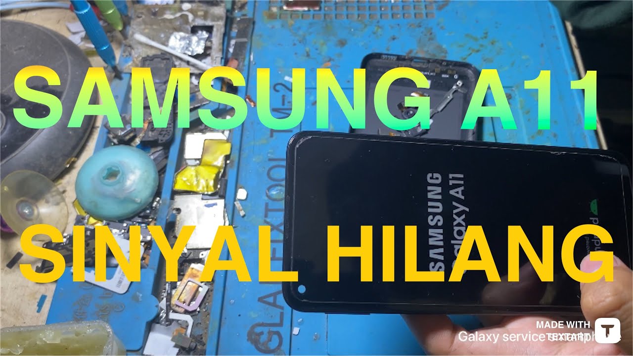 samsung a11 (a115f) sinyalnya hilang begini cara penyelesaianya !!! Dijamin work !!!