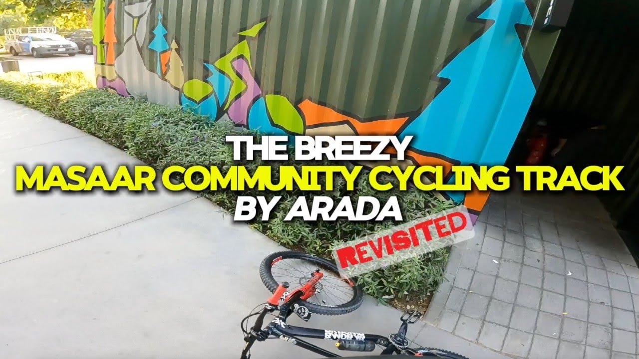 Sharjah MTB Series: Masaar Community Cycling Track, Revisited!