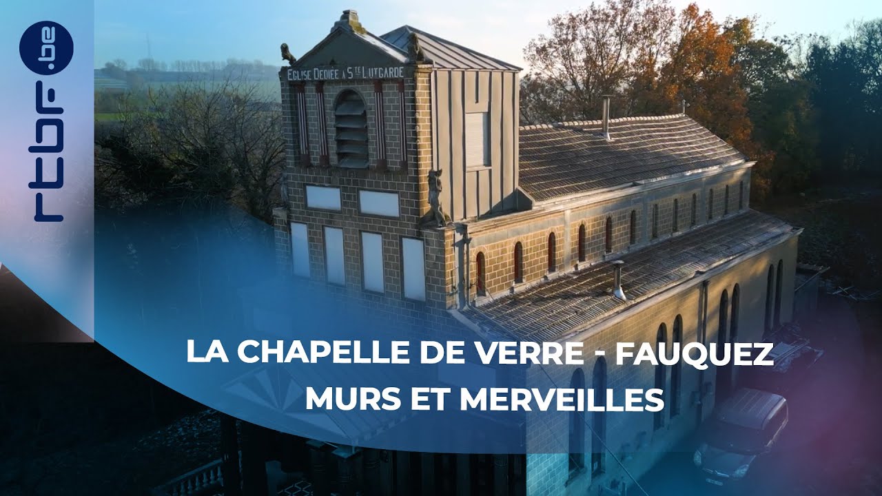 La Chapelle de verre - Fauquez - Murs et Merveilles