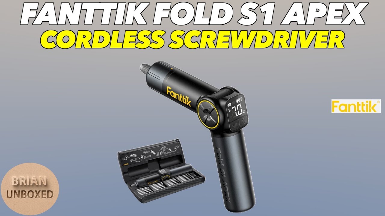Fanttik Fold S1 APEX Deluxe Cordless Screwdriver - Review